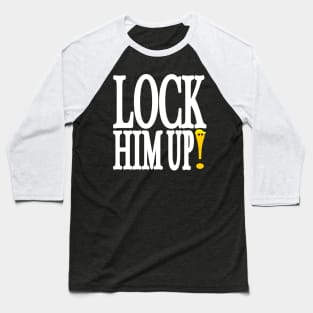 Lock Him Up Baseball T-Shirt